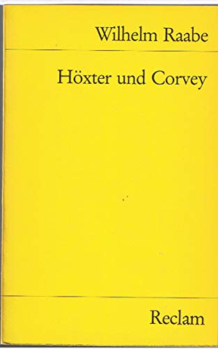 HÃ¶xter und Corvey. Eine ErzÃ¤hlung. (9783150077290) by Raabe, Wilhelm; Schrader, Hans-JÃ¼rgen