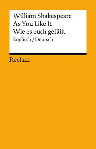 As You Like It/ Wie es euch gefällt [Zweisprachig] - Shakespeare, William