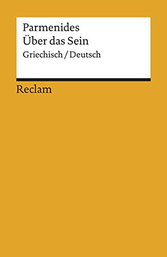 Über das Sein. Griechisch/deutsch. - Parmenides