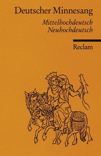 Beispielbild für Deutscher Minnesang: 1150-1300. Mittelhochdeutsch, Neuhochdeutsch zum Verkauf von medimops