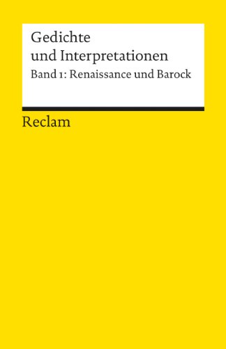Imagen de archivo de GEDICHTE UND INTERPRETATIONEN Band 1: RENAISSANCE UND BAROCK a la venta por German Book Center N.A. Inc.