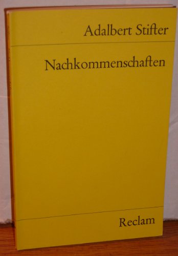 9783150079249: Nachkommenschaften. [Perfect Paperback] [Jan 01, 1996] Stifter, Adalbert: