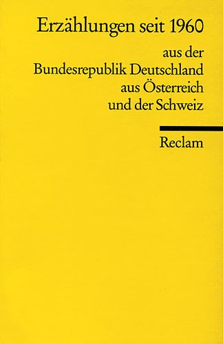 Erzählungen seit 1960 aus der Bundesrepublik Deutschland aus Österreich und der Schweiz