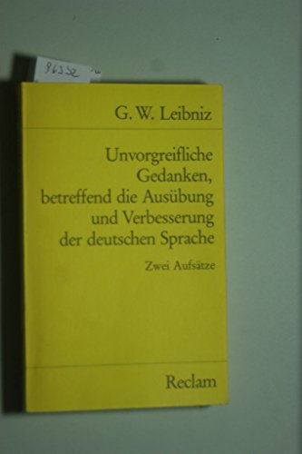 9783150079874: Unvorgreifliche Gedanken, betreffend die Ausbung und Verbesserung der deutschen Sprache