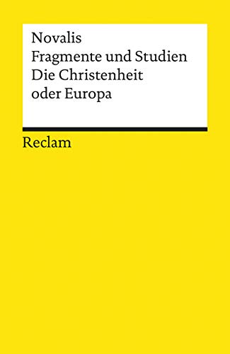 Fragmente und Studien; Die Christenheit oder Europa