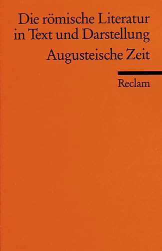 9783150080689: Die rmische Literatur in Text und Darstellung. Lat. /Dt. / Augusteische Zeit: BD 3