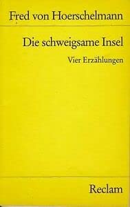 Die schweigsame Insel. Vier Erzählungen.