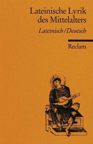 Lateinische Lyrik des Mittelalters. Zweisprachige Ausgabe: Lateinisch / Deutsch. (9783150080887) by Klopsch, Paul