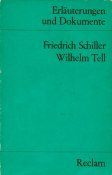 Friedrich Schiller, Wilhelm Tell. hrsg. von Josef Schmidt / Universal-Bibliothek ; Nr. 8102 : Erl. u. Dokumente - Schmidt, Josef