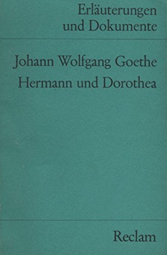 Imagen de archivo de Hermann und Dorothea. Erluterungen und Dokumente. a la venta por medimops