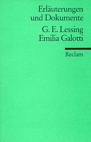 Beispielbild fr GOTTHOLD EPHRAIM LESSING: EMILIA GALOTTI (Erluterungen und Dokumente) zum Verkauf von German Book Center N.A. Inc.