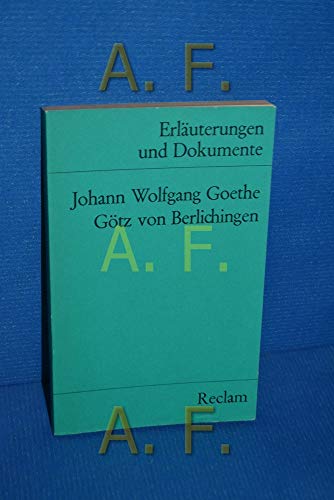 Beispielbild fr Gtz von Berlichingen. Erluterungen und Dokumente. zum Verkauf von Ostmark-Antiquariat Franz Maier