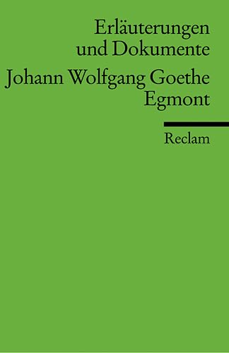 9783150081266: Johann Wolfgang Goethe, Egmont (Universal-Bibliothek ; Nr. 8126/8126a : Erläuterungen und Dokumente) (German Edition)