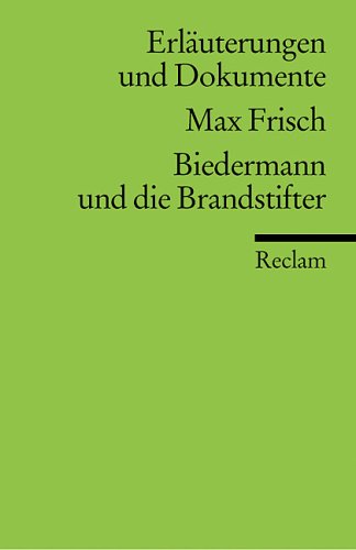9783150081297: Max Frisch, Biedermann und die Brandstifter (Universal-Bibliothek ; Nr. 8129/8129a : Erläuterungen und Dokumente) (German Edition)