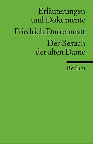 Erläuterungen und Dokumente zu Friedrich Dürrenmatt: Der Besuch der alten Dame - Schmidt, Karl