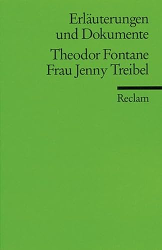 Imagen de archivo de THEODOR FONTANE: FRAU JENNY TREIBEL (Erluterungen und Dokumente) a la venta por German Book Center N.A. Inc.