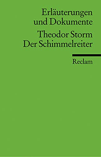 Schimmelreiter. Erläuterungen und Dokumente. [Taschenbuch] - Storm Theodor und Hans (Herausgeber), Wagner