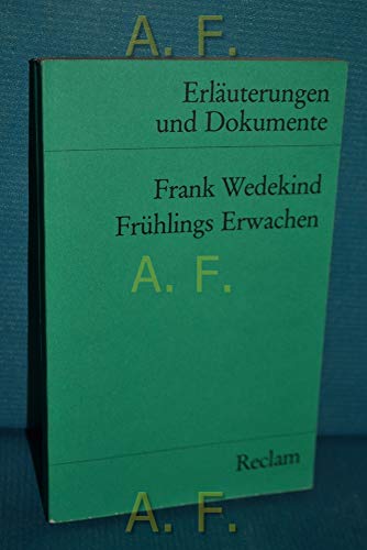 Stock image for FRANK WEDEKIND: FRHLINGS ERWACHEN (Erluterungen & Dokumente) for sale by German Book Center N.A. Inc.