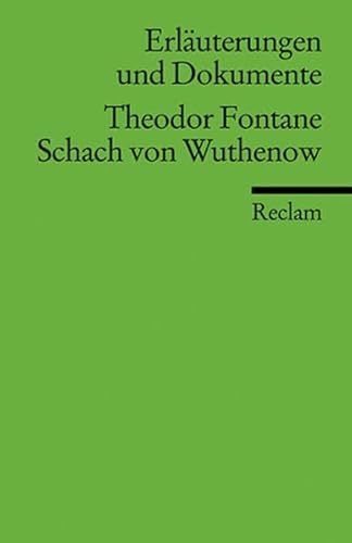 Imagen de archivo de Erluterungen und Dokumente zu Theodor Fontane: Schach von Wuthenow a la venta por medimops