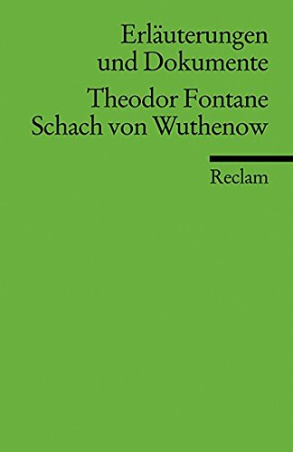 Stock image for Erluterungen und Dokumente zu Theodor Fontane: Schach von Wuthenow for sale by medimops