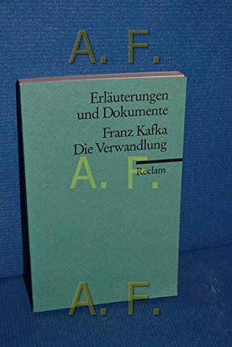Imagen de archivo de FRANZ KAFKA: DIE VERWANDLUNG Erlaeuterungen und Dokumente a la venta por German Book Center N.A. Inc.