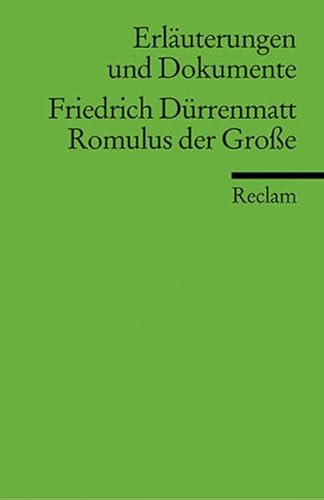 Imagen de archivo de FRIEDRICH DRRENMATT: ROMULUS DER GROSSE (Erluterungen und Dokumente) a la venta por German Book Center N.A. Inc.