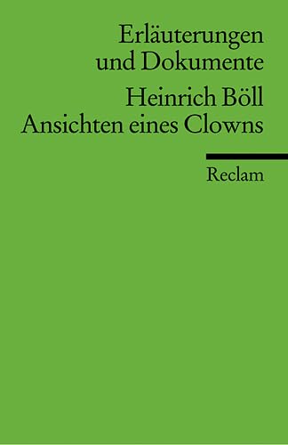 Imagen de archivo de HEINRICH BLL -- ANSICHTEN EINES CLOWNS (Erluterungen und Dokumente) a la venta por German Book Center N.A. Inc.