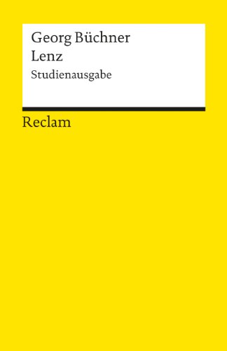 Lenz : Studienausg. Georg Büchner; Im Anh.: Johann Friedrich Oberlins Bericht 