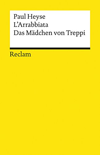 L'Arrabbiata. Das Mädchen von Treppi - Paul Heyse