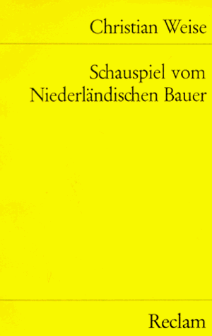 Stock image for Ein wunderliches Schau- Spiel vom Niederlndischen Bauern. for sale by medimops