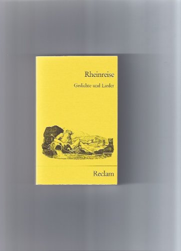 Rheinreise. Gedichte und Lieder. Eine Textsammlung