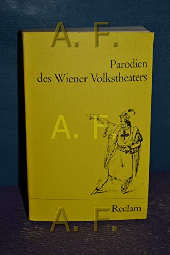 Stock image for Parodien des Wiener Volkstheaters (Universal-Bibliothek) (German Edition) for sale by Zubal-Books, Since 1961