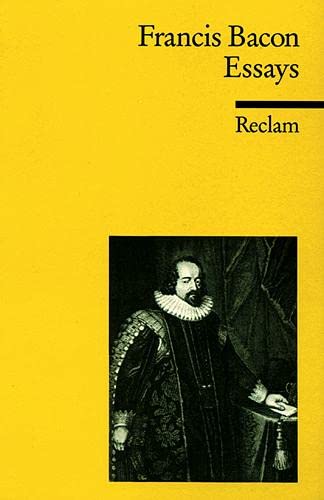 Essays oder praktische und moralische Ratschläge (Reclams Universal-Bibliothek) - Bacon, Francis