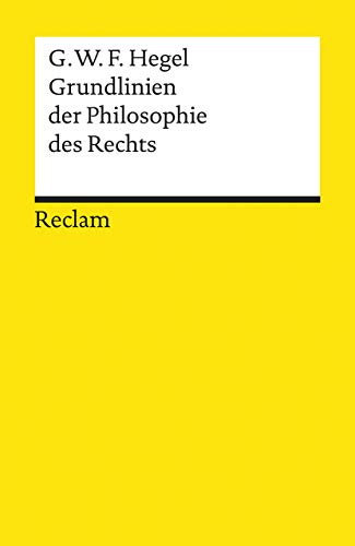 Beispielbild fr Grundlinien der Philosophie des Rechts oder Naturrecht und Staatswissenschaft im Grundrisse zum Verkauf von medimops