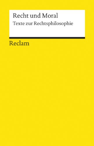 Beispielbild fr Recht und Moral: Texte zur Rechtsphilosophie zum Verkauf von Ammareal