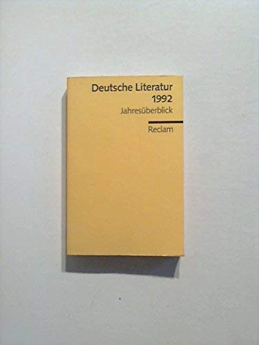 Beispielbild fr Deutsche Literatur 1992. Jahresüberblick. von G rtz, Franz J.; Hage, Volker zum Verkauf von Nietzsche-Buchhandlung OHG