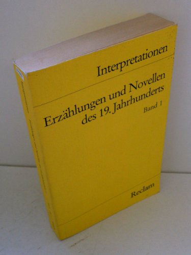 Interpretationen: Erzählungen und Novellen des 19. Jahrhunderts.