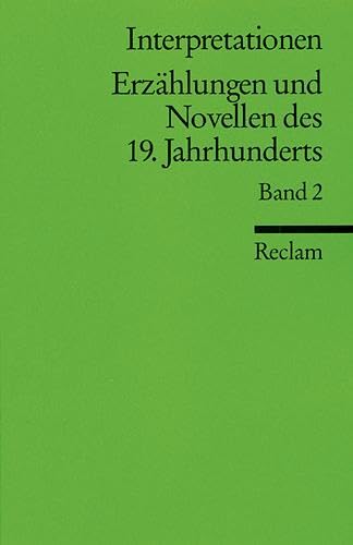 Stock image for Interpretationen - Erzählungen und Novellen des 19. Jahrhunderts. Band 2. for sale by Antiquariat Christoph Wilde