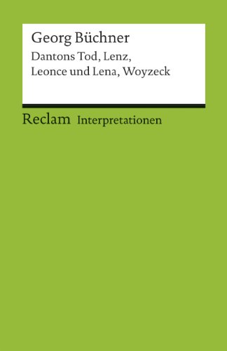 9783150084151: Interpretationen: Dantons Tod, Lenz, Leonce und Lena, Woyzeck: 8415