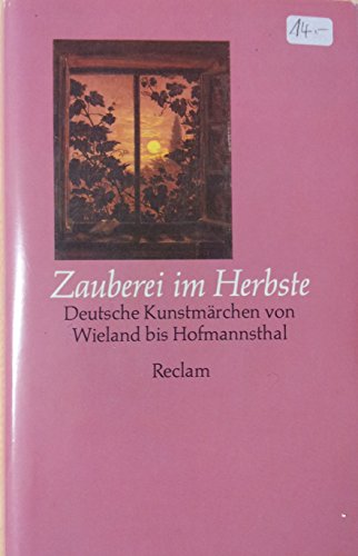 Beispielbild fr Zauberei im Herbste. Deutsche Kunstmrchen von Wieland bis Hofmannsthal zum Verkauf von medimops