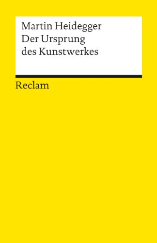Der Ursprung Des Kunstwerkes (German Edition) (9783150084465) by Heidegger, Martin