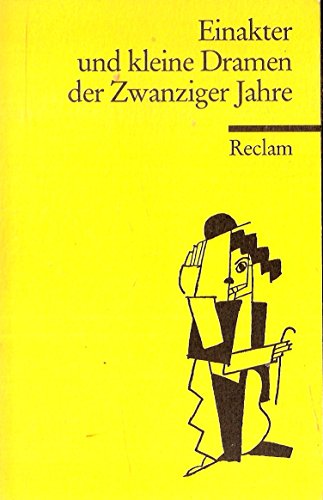 9783150085035: Einakter und kleine Dramen der Zwanziger Jahre