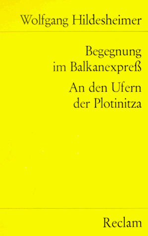 Imagen de archivo de BEGEGNUNG IM BALKANEXPRESS / AN DEN UFERN DER PLOTINITZA Zwei Hoerspiele a la venta por German Book Center N.A. Inc.