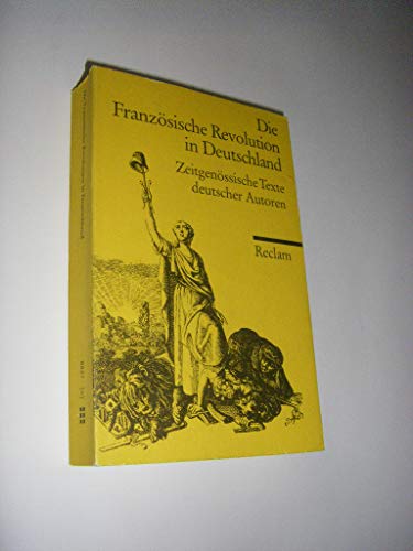 Imagen de archivo de Die Franzsische Revolution in Deutschland. Zeitgenssische Texte deutscher Autoren a la venta por medimops