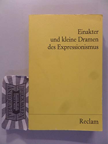 Stock image for EINAKTER UND KLEINE DRAMEN DES EXPRESSIONISMUS for sale by German Book Center N.A. Inc.