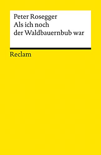 9783150085639: Als ich noch der Waldbauernbub war.