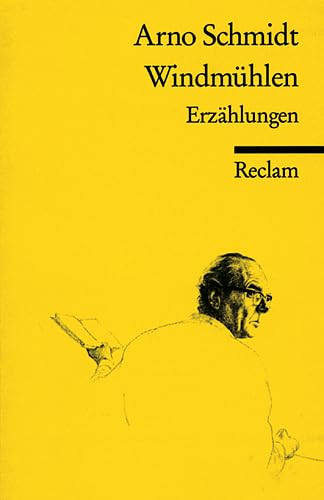 Windmühlen : Erzählungen. - Arno Schmidt