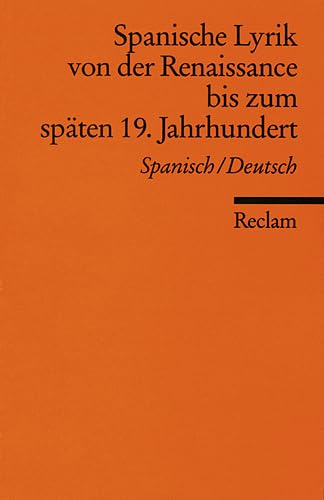 Beispielbild fr Spanische Lyrik von der Renaissance bis zum späten 19. Jahrhundert: Span. /Dt. zum Verkauf von Nietzsche-Buchhandlung OHG