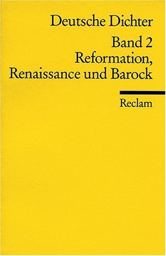 Stock image for Deutsche Dichter. Leben und Werk deutschsprachiger Autoren: Reformation, Renaissance und Barock: BD 2 for sale by medimops
