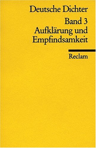 Deutsche Dichter. Leben und Werk deutschsprachiger Autoren: Aufklärung und Empfindsamkeit - Grimm, Gunter E und Frank R Max